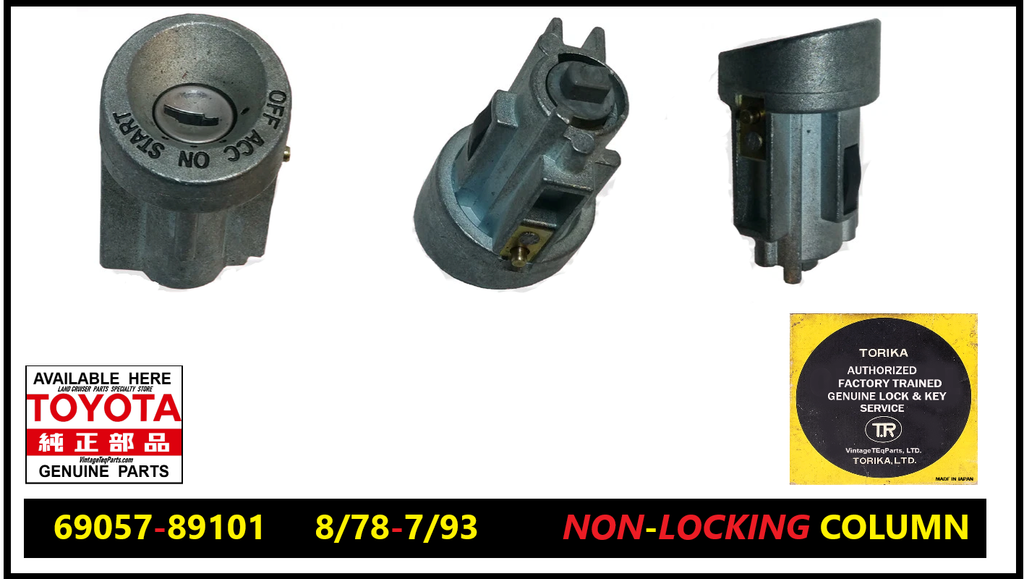 NOS Ignition Lock Cylinder NON-LOCKING Column 8/78-7/93  PICKUP   /  HILUX / STOUT   69057-89101