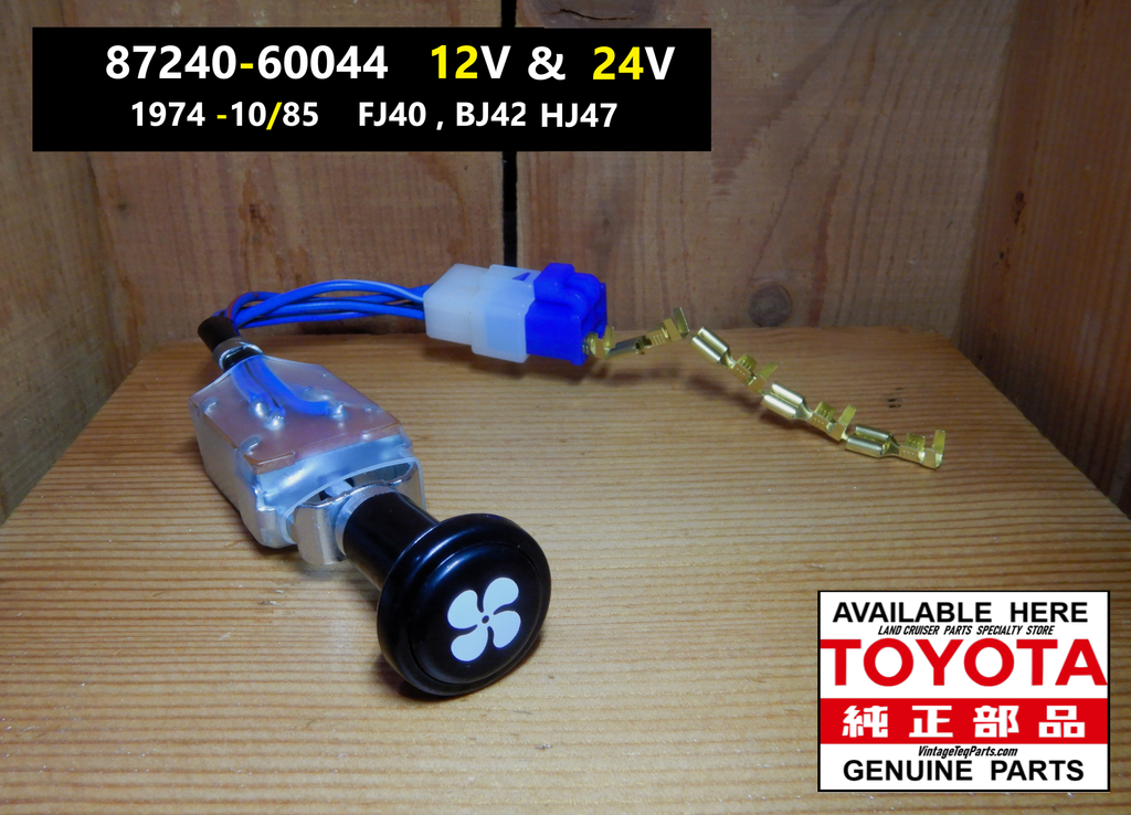 OEM TOYOTA FAN PULL Heater Blower Switch 12V  & 24V  1974-10/85  FJ40 BJ42 HJ42 ( Comes with Genuine YAZAKI Harness Side Crimp , Refresh , Plug , Play  Connector Restore Kit as needed