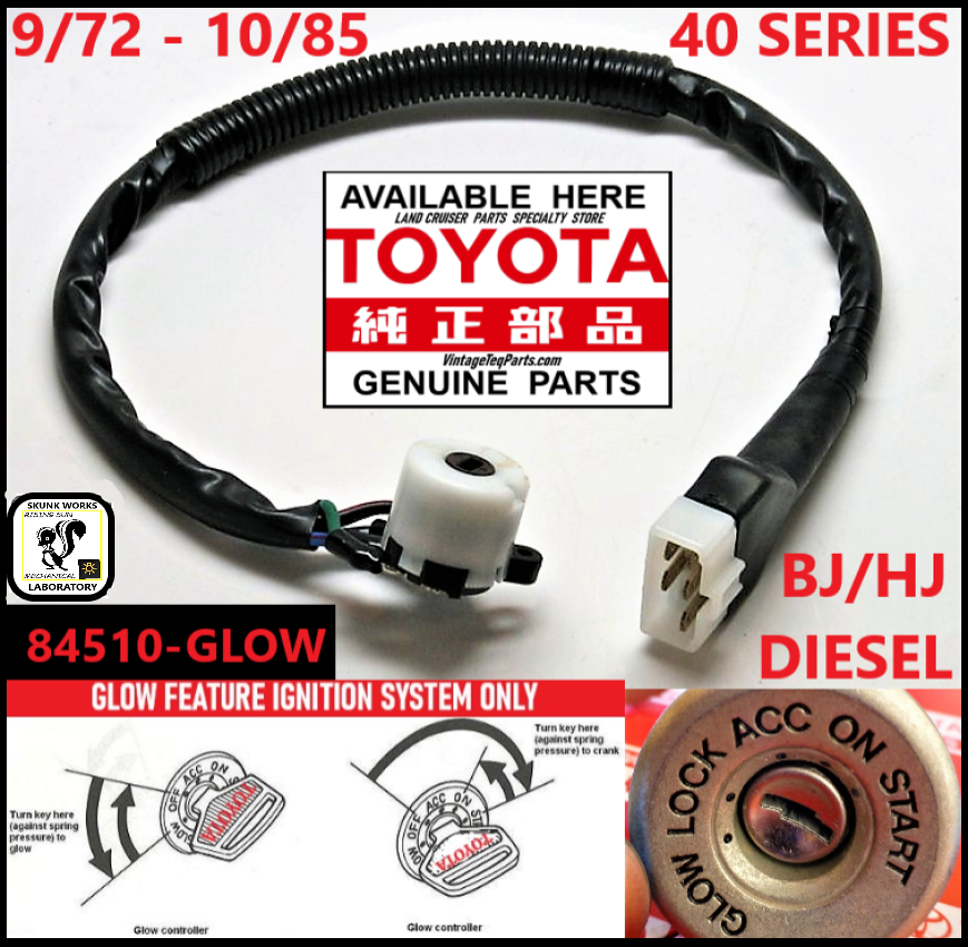 ( WITH GLOW FEATURE )  OEM Toyota Ignition ELECTRICAL Switch Key Lock Column Type Fits 1973 -10/85 BJ40 BJ44 BJ42 BJ46 HJ45 HJ47 DIESEL
