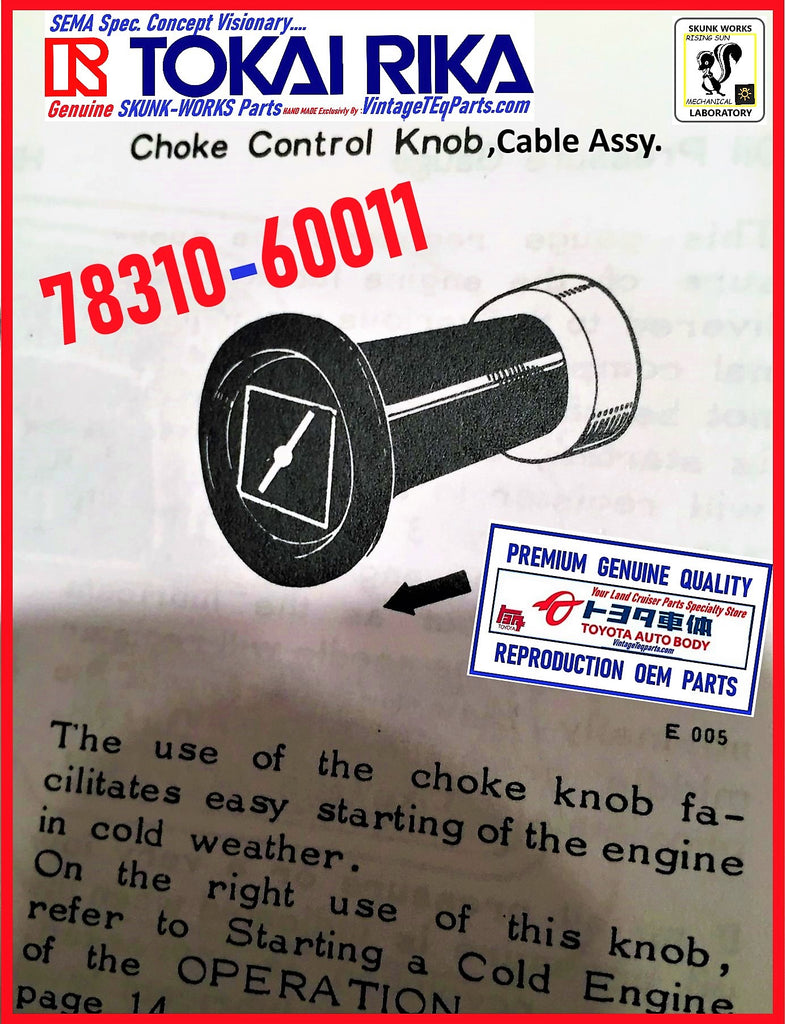 CHOKE CABLE Assy.  Part # 78310-60011 Fits ALL 1962-12/74  FJ40 FJ45 FJ55 F1.5 Engine Carburetors w/ a SOLID CORE CABLE Type Butterfly Attachment Point
