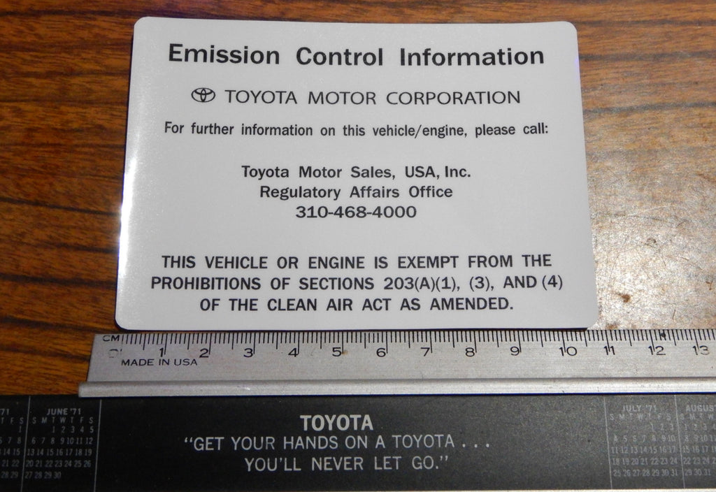 Emission Exempt Control Information Decal Toyota Plate  Label Under Hood   FJ40 , FJ45,  FJ55 BJ40, BJ42 , HJ60 , HJ62 , HJ47 , HJ45 , FJ80   HZJ80