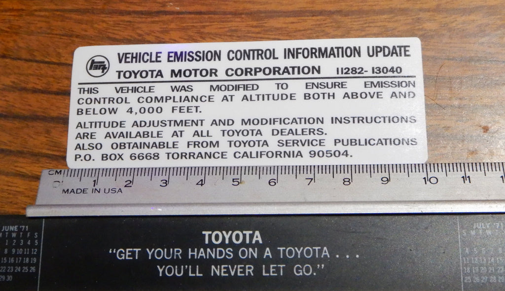 HIGH ALTITUDE SPEC. Emissions Compliance Control Information Decal Toyota Plate  Label Under Hood   FJ40 , FJ45,  FJ55 BJ40, BJ42 , HJ60 , HJ62 , HJ47 , HJ45 , FJ80   HZJ80